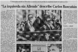 "La izquierda sin Allende" describe Carlos Bascuñán