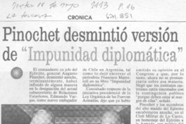 Pinochet desmintió versión de "Impunidad diplomática"