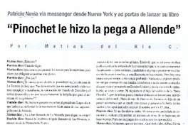 "Pinochet le hizo la pega a Allende"  [artículo] Matías del Río C.
