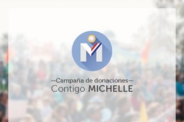 Campaña de donaciones contigo Michelle.