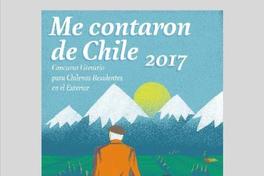 Me contaron de Chile : Concurso literario para Chilenos Residentes en el Exterior