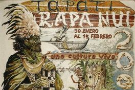 Tapati Rapa Nui 30 enero al 15 febrero 2004 una cultura viva.