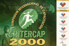 2 simposium internacional de capacitación SINTERCAP 2000 : contribuyendo a mejorar la productividad y la rentabilidad empresarial : 17-18 y 19 de octubre, Hotel Antofagasta.
